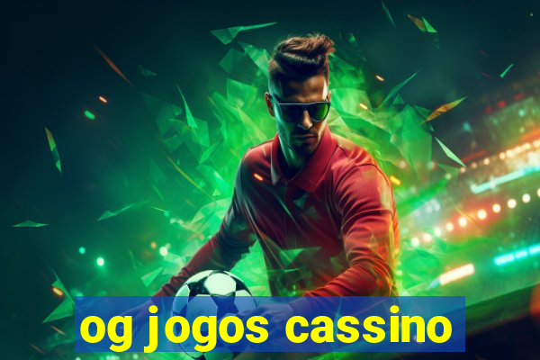 og jogos cassino